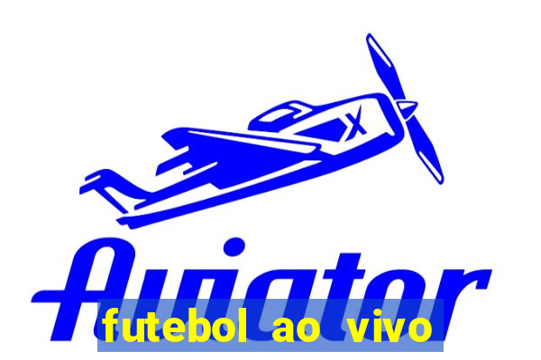 futebol ao vivo sem travar